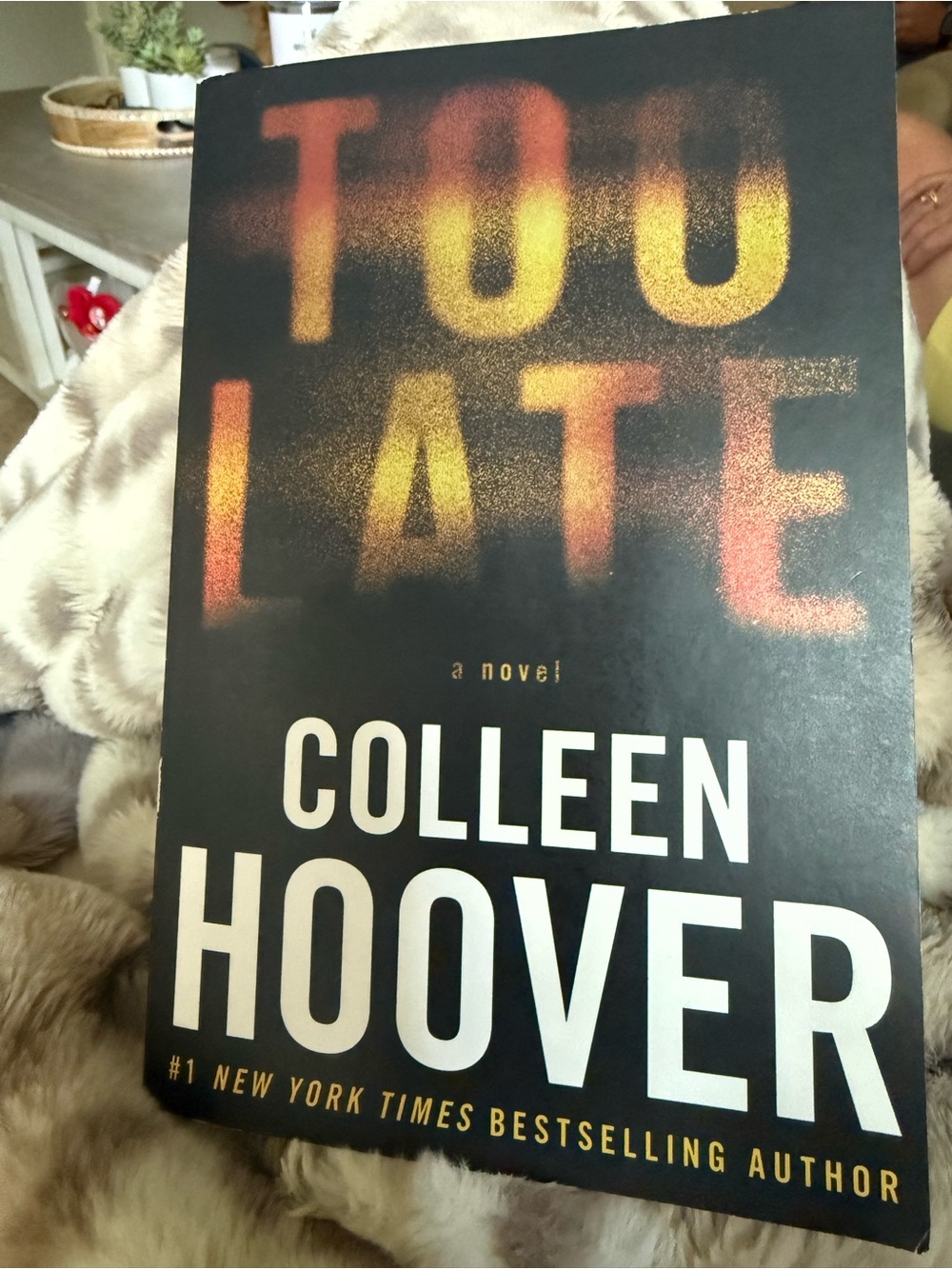 TOO LATE novel by Colleen Hoover